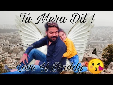 Download MP3 Tu Mera Dil Tu Meri Jaan ll Love U Daddy ! Father & Son Story ft Avi Chauhan