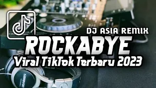 Download DJ ROCKABYE CLEAN BANDIT FULL BEAT TERBARU 2023 DJ ASIA MP3