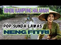 Download Lagu Yang Rindu Kampung Halaman, Kumpulan Pop Sunda Lawas Paling Syahdu Enak Di Dengar Setriap Waktu