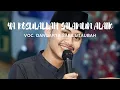 Ya Rosulallah Salamun Alaik Voc. Danuarta