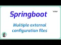 Spring Boot and multiple external configuration files