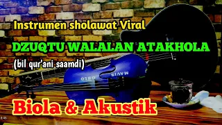 Download Dzuqtu Walalan Atakhola (Bil qurani saamdi) | Instrumen (Biola Akustik) MP3