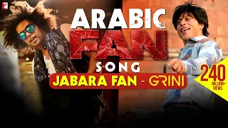 Jabara Fan Grini Arabic FAN Song Anthem Shah Rukh Khan الأغنية العربية  Jabara Fan Grini Arabic FAN Song Anthem Shah Rukh Khan الأغنية العربية