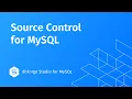 The Ultimate Guide to Version Control in dbForge Studio for MySQL