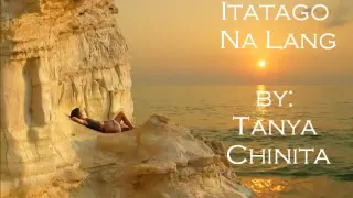 tanya chinita itatago na lang with lyrics by dj donix
