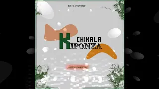 chikala kiponza official singeri audio prod by khan uzito 0654206080 0687647508