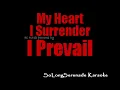 I Prevail - My Heart I Surrender (Karaoke Version)