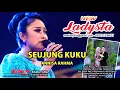 Download Lagu Anisa Rahma-Seujung Kuku-New Ladysta-Kendang KY Ageng Ft Ramayana Audio Sound System #ramayanaaudio