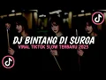 Download Lagu DJ BINTANG DI SURGA | DJ SLOW REMIX FULL BASS GELENG GELENG TIKTOK TERBARU 2023 🎧