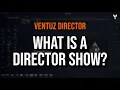 Ventuz Director Tutorial 02 What is a Director Show