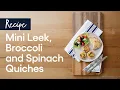 ECH Recipe Mini Leek Broccoli and Spinach Quiche