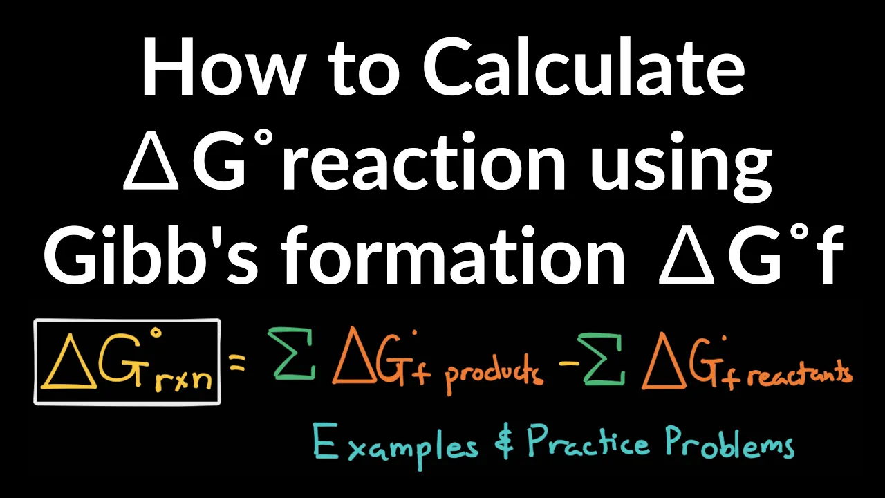 How to Calculate Change in Gibb's Free Energy of Reaction using Gibbs Formation Example & Problems
