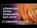 Lagu Keyfiyyətli çörəyi necə tanımalıyıq? / Xəbərin olsun