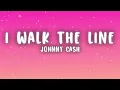 Johnny Cash - I Walk the Line (Lyrics)