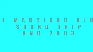 dj marciano djow sound trip