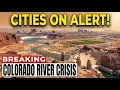 The Colorado River Crisis Is Getting Worse These Cities Are on the Front Line
