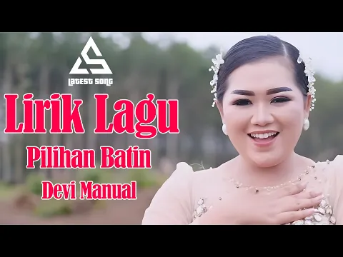 Download MP3 Pilihan Batin - Devi Manual ( Video Lirik )