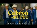 Grupo Orígen - Cabron Yo Puedo