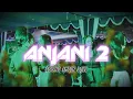 Download Lagu LAGU JOGET BARU - ANJANI 2 X AMPUN DJ ! || LOPEEZ LAMAHORA REMIX 2025