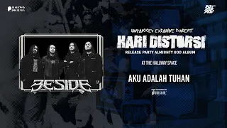 Download BESIDE - AKU ADALAH TUHAN (LIVE SESSION at THE HALLWAY SPACE) HARI DISTORSI MP3