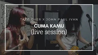 Download Take Over x John Paul Ivan - Cuma Kamu (Live Session) MP3