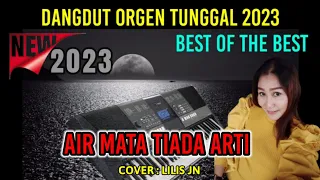 Download AIR MATA TIADA ARTI DANGDUT ORGEN TUNGGAL COVER LILIS JN MP3