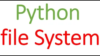 FILE SYSTEM USING PYTHON LIKE PLEASE