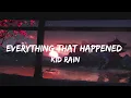KiDRAiN - Everything That Happened (@KiDRAiN) New English song with lyrics