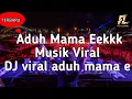 DJ aduh mama e ada cowo manis terbaru 2021 jungle Dutch bass nya dewa