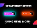Neon Glow Button Effect How to Make a Glowing Neon Button Using Only CSS Step-by-Step Guide