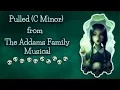 Pulled - The Addams Family Musical [COVER + LYRICS]