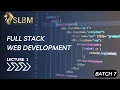 SLBM Full Stack Web Development Batch 7 - Day 1