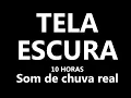 Download Lagu Som de chuva real para dormir 10 HORAS TELA PRETA  Relaxing REAL RAIN SOUNDS for deep sleep