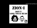 Zion I-Don't Lose Your Head Feat. Too $hort (Censored Version)