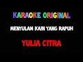 Download Lagu Karaoke menyulam kain yang rapuh yulia citra original video lirik dangdut