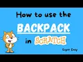 How to use the Backpack in scratch Tutorial 23