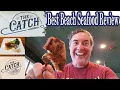 Best Beach Seafood Review Guide at The Catch in Gulf Shores Alabama