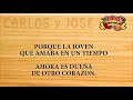 El Chubasco - CARLOS Y JOSE (Letra)