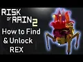 RISK OF RAIN 2 - How to Unlock Rex Power Plant Achievement Guide