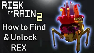 RISK OF RAIN 2 - How to Unlock Rex Power Plant Achievement Guide