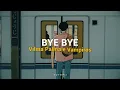 Bye Bye - Vilma Palma e Vampiros ;; LETRA
