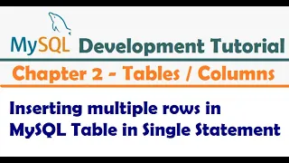 Inserting multiple rows in MySQL Table in Single Statement MySQL Developer Tutorial