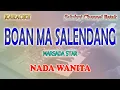 Download Lagu BOAN MA SALENDANG ll KARAOKE BATAK ll MARSADA STAR ll NADA WANITA C=DO