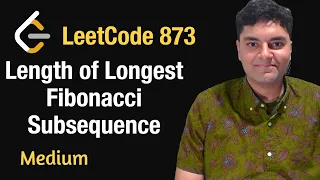 Length of Longest Fibonacci Subsequence - Leetcode 873
