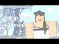 How to Design a Crop Top ROBLOX Tutorial