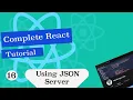 Complete React Tutorial How to use JSON Server