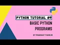 Python Basic Programs Basic Programs In Python Complete Python Tutorial Prabhat Thakur