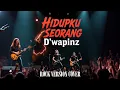 HIDUPKU SEORANG - D'wapinz | COVER ROCK METAL TERBAIK