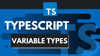 TypeScript Tutorial - Variable Types