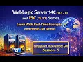 WebLogic Server 14C 14 1 2 15C 15 1 1 Series Zero to Hero - Linux GUI Setup Session 5